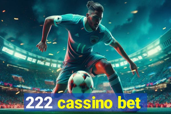 222 cassino bet